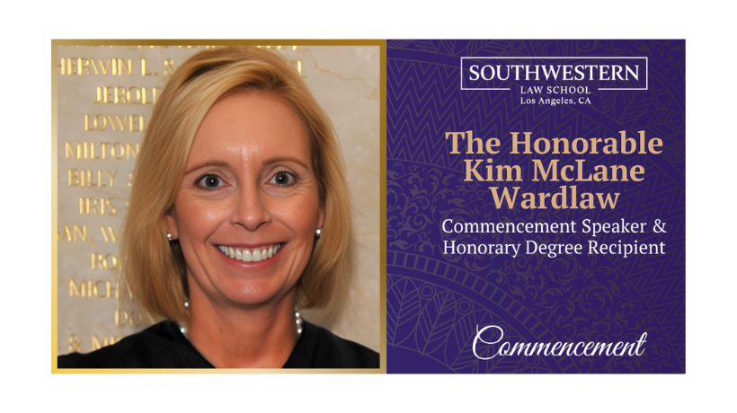The Honorable Kim McLane Wardlaw - Commencement Speaker & Honorary Degree Recipient