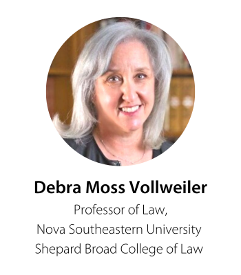 Debra Moss Vollweiler Professor of Law Nova Southeastern University 