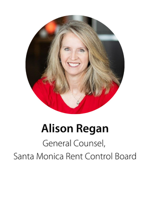 Alison Regan, General Counsel, Santa Monica Rent Control Board