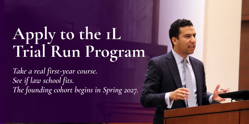 Apply to the 1L Trial Run Program.  Take a real first-year course. See if law school fits. The founding cohort begins in Spring 2027. featuring a student in suit speaking at podium