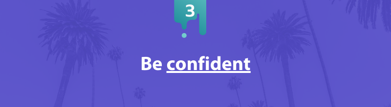 Personal Statement Tip 1 - Be confident