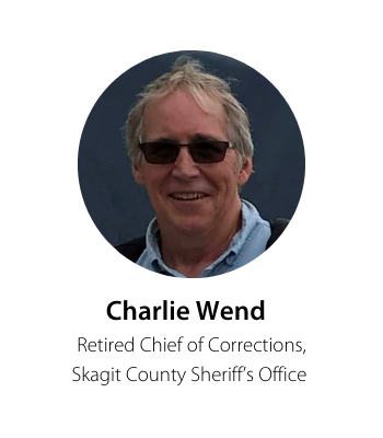 Image - Charlie Wend  - Retired Chief of Corrections, Skagit County Sheriff’s Office 