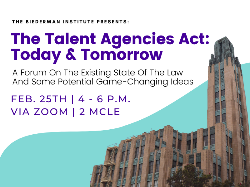 Image - THE TALENT AGENCIES ACT: TODAY & TOMORROW A Forum On The Existing State Of The Law And Some Potential Game-Changing Ideas
