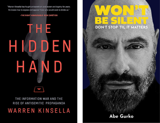 The Hidden Hand: The Information War and the Rise of Antisemitic Propaganda by Warren Kinsella and Won't Be Silent — Don't Stop 'Til It Matters: Embracing My Superpowers of Humor and Optimism to Survive Being Second-Generation Holocaust, Coming Out, Addiction, and Endless Unbelievable Obstacles by Abe Gurko