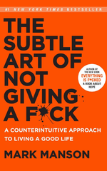 The Subtle Art of Not Giving a F*ck by Mark Manson