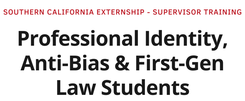 Professional Identity, Anti-Bias & First-Gen Law Students on March 21, 2023