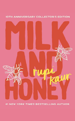 Milk and Honey 10th Anniversary Collector's Edition by Rupi Kaur