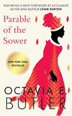 Parable of the Sower by Octavia E. Butler
