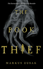 The Book Thief by Markus Zusak
