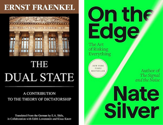 The Dual State by Ernst FraenkelThe Dual State by Ernst Fraenkel and On the Edge The Art of Risking Everything by Nate Silver