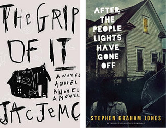 The Grip Of It by Jac Jemc and After the People Lights Have Gone Off by Stephen Graham Jones