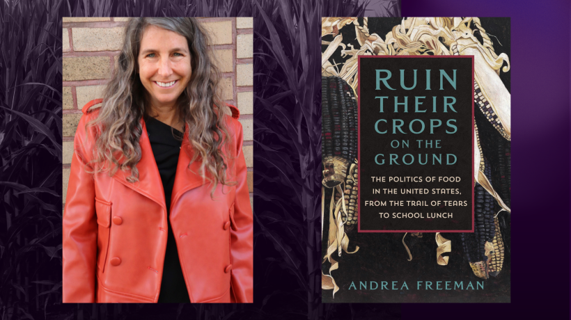 Andrea Freeman headshot with book cover - Ruin Their Crops on the Ground