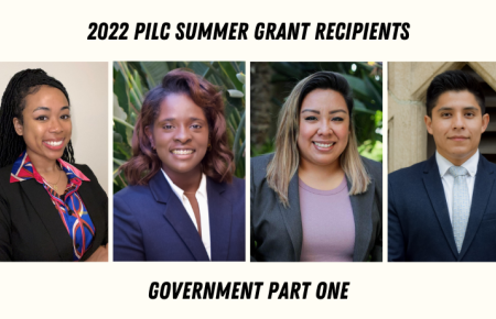 2022 PILC Grant Recipients working in Government Part One: Taylor Bowen, Lora Jones, Ester Mendez, and Carlos Suarez Hernandez