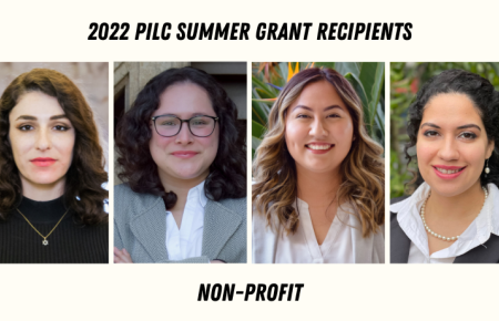 2022 PILC Summer Grant Recipients working in Non Profit featuring Meshi Chitrit, Monica Hernandez, Ashley Kim, and Camelia Moher