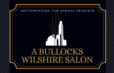 Southwestern Law School presents A Bullocks Wilshire Salon banner