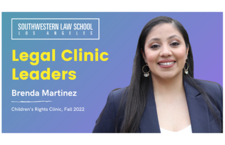 Legal Clinic Leaders Brenda Martinez, Children's Rights Clinic Fall 2022